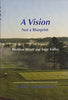 A Vision Not a Blueprint: Weldon Wyatt and Sage Valley [Hardcover] Curt Sampson