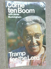 Tramp for the Lord 1st edition by Ten Boom, Corrie (1974) Paperback used book depot
