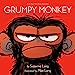 Grumpy Monkey [Hardcover] Lang, Suzanne and Lang, Max