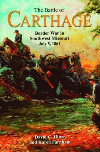 The Battle of Carthage: Border War in Southwest Missouri, July 5, 1861 used book depot