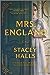 Mrs England: A Novel Halls, Stacey