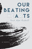 Our Beating Hearts [Paperback] Herd Alan Midkiff