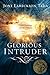 Glorious Intruder: Gods Presence in Lifes Chaos [Paperback] Tada, Joni Eareckson