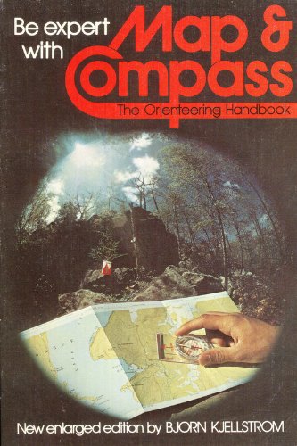 Be Expert With Map & Compass: The Complete "Orienteering" Handbook (Emblem Editions) used book depot