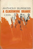 A Clockwork Orange, 1st Edition [Hardcover] Anthony Burgess and Stanley Edgar Hyman