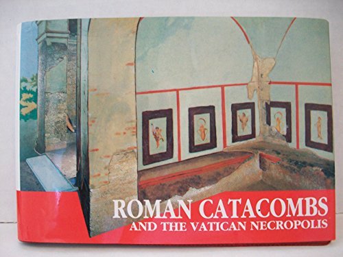 Roman Catacombs and the Vatican Necropolis: A Guide with Reconstructions (Past & Present) by Philippe Pergola (1994-12-02) used book depot