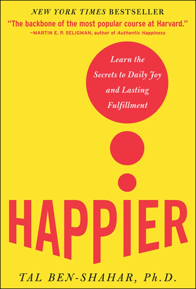 Happier: Learn the Secrets to Daily Joy and Lasting Fulfillment used book depot