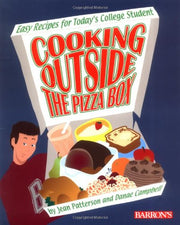 Cooking Outside the Pizza Box: Easy Recipes for Today's College Student used book depot