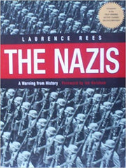 The Nazis - A Warning from History