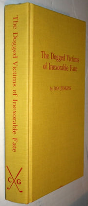 The Classics of Golf Edition of The Dogged Victims of Inexorable Fate. 1985. Cloth. used book depot