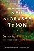 Death by Black Hole: And Other Cosmic Quandaries [Paperback] deGrasse Tyson, Neil