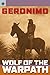 Sterling Point Books: Geronimo: Wolf of the Warpath Moody, Ralph