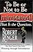 To Be or Not to Be Intimidated? That Is the Question Ringer, Robert