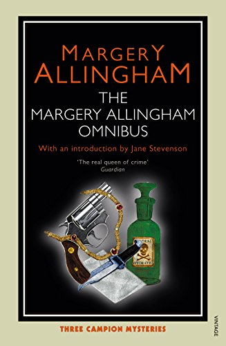 Margery Allingham Omnibus: Includes Sweet Danger, The Case of the Late Pig, The Tiger in the Smoke Allingham, Margery