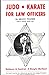 Judo Karate For Law Officers [Paperback] Bruce Tegner