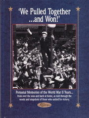 We Pulled Together...and Won: Personal Memories of the World War II Years (1995-02-03) used book depot
