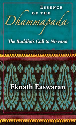 Essence of the Dhammapada [Paperback] Easwaran, Eknath