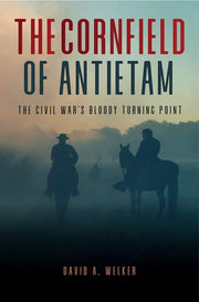 The Cornfield: Antietam's Bloody Turning Point used book depot