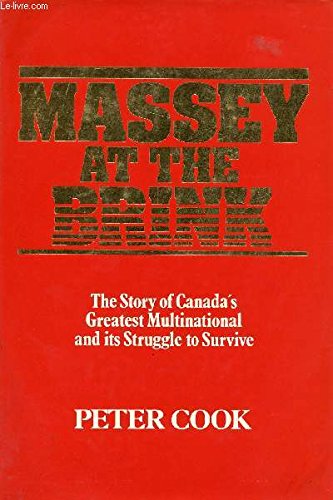 Massey at the Brink: The Story of Canada's Greatest Multinational and Its Struggle to Survive