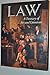 Law: A Treasury of Art and Literature by Sara Robbins (1990) Hardcover