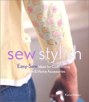 Sew Stylish: Easy-Sew Ideas for Customizing Clothes and Home Accessories used book depot