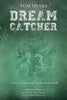 Dream Catcher: A Story of Friendship, Family, and Football [Paperback] Folse, Melinda; Burleson, Kimberly Spinks and Netterville, Teri Spinks