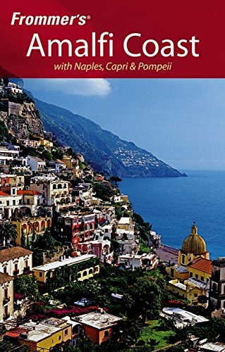 Frommers Amalfi Coast with Naples, Capri  Pompeii Frommers Complete Guides Murphy, Bruce and de Rosa, Alessandra