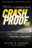 Crash Proof 20: How to Profit From the Economic Collapse [Paperback] Schiff, Peter D and Downes, John