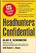 Headhunters Confidential 125 Insider Secrets to Landing Your Dream Job Schonberg, Alan R and Shook, Robert L