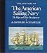 The History of the American Sailing Navy: The Ships and Their Development Chapelle, Howard I