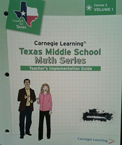 Carnegie Learning Texas Middle School Math Series Course 3 Teacher's Implementation Guide Volume 1 used book depot