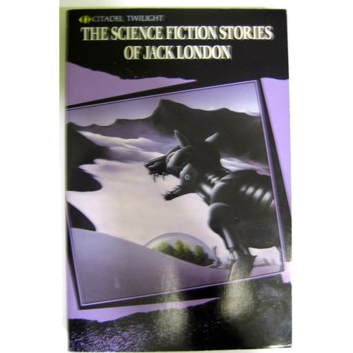 The Science Fiction Stories of Jack London (Citadel Twilight) used book depot