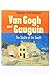 Van Gogh and Gauguin: The Studio of the South