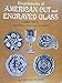 Encyclopedia of American Cut and Engraved Glass 18801917, Vol 2: Realistic Patterns [Hardcover] Pearson, J Michael