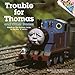 Trouble for Thomas and Other Stories Thomas the Tank Engine; A Please Read To Me book Reverand W Awdry