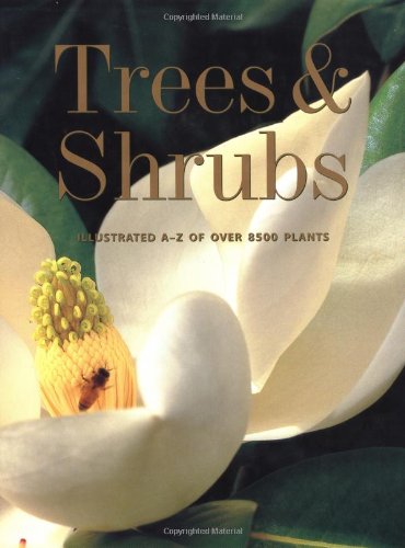 Trees and Shrubs: Illustrated A-Z of over 8500 Plants used book depot