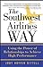 The Southwest Airlines Way [Paperback] Gittell, Jody Hoffer