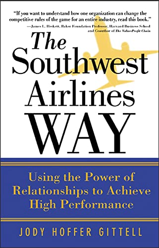 The Southwest Airlines Way [Paperback] Gittell, Jody Hoffer