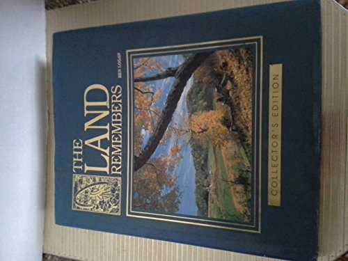 The Land Remembers: The Story of a Farm and Its People Logan, Ben