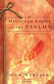A Musician Looks at the Psalms: 365 Daily Meditations used book depot
