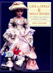 Lace for Dolls and Dolls' Houses: Over 45 Decorative Patterns in Bobbin & Needlelace used book depot