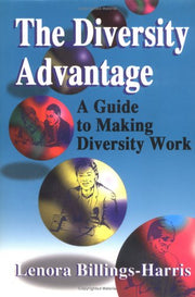 The Diversity Advantage : A Guide to Making Diversity Work used book depot