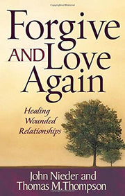 Forgive and Love Again: Healing Wounded Relationships used book depot