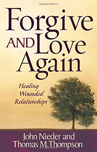 Forgive and Love Again: Healing Wounded Relationships used book depot