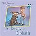 Life Lessons from Davey and Goliath Malotky, Catherine and Engelstad, David