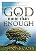 God Is More than Enough LifeChange Books Evans, Tony