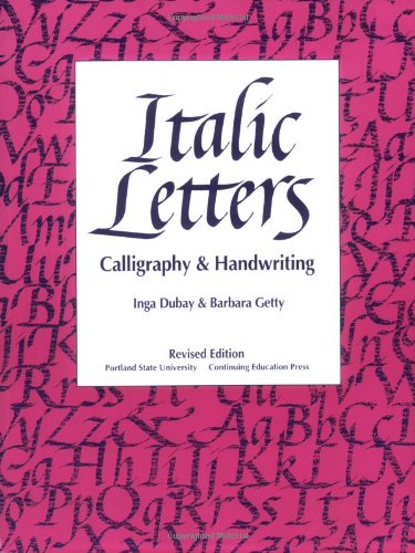 Italic Letters: Calligraphy and Handwriting Dubay, Inga and Getty, Barbara