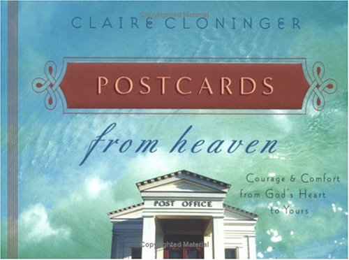 Postcards From Heaven: Courage & Comfort From God's Heart To Yours used book depot