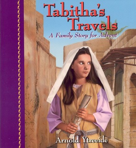 Tabitha's Travels : A Family Story for Advent used book depot