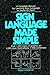 Sign Language Made Simple [Hardcover] Lawrence, Edgar D